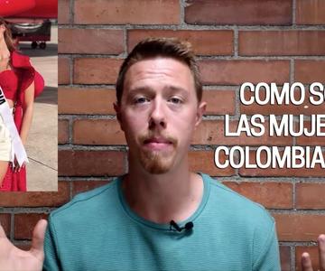 COMO SON LAS MUJERES COLOMBIANAS?? UN GRINGO LAS EXPLICA