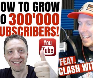 HOW TO GROW YOUR YOUTUBE GAMING CHANNEL - 300'000 SUBSCRIBERS! FEAT. CLASH WITH ASH