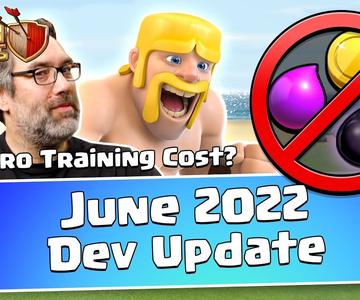 June 2022 Dev Update - Clash of Clans