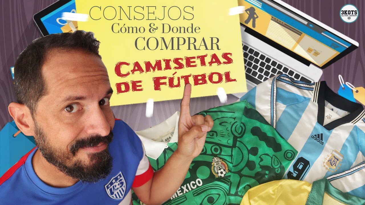 🤑 Cómo y Donde COMPRAR CAMISETAS de Fútbol Originales en Internet ✅ Consejos de SEGURIDAD (Jerseys)