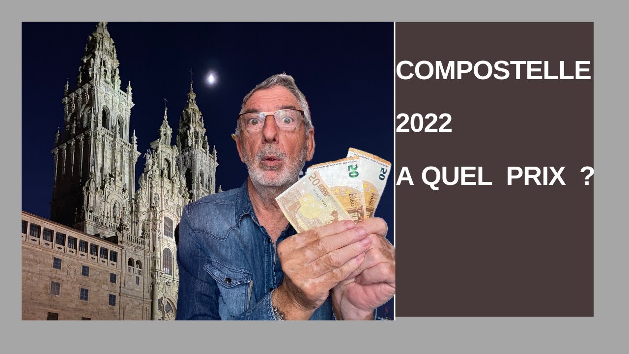 Compostelle 2022 avec quel budget #camino de Santiago