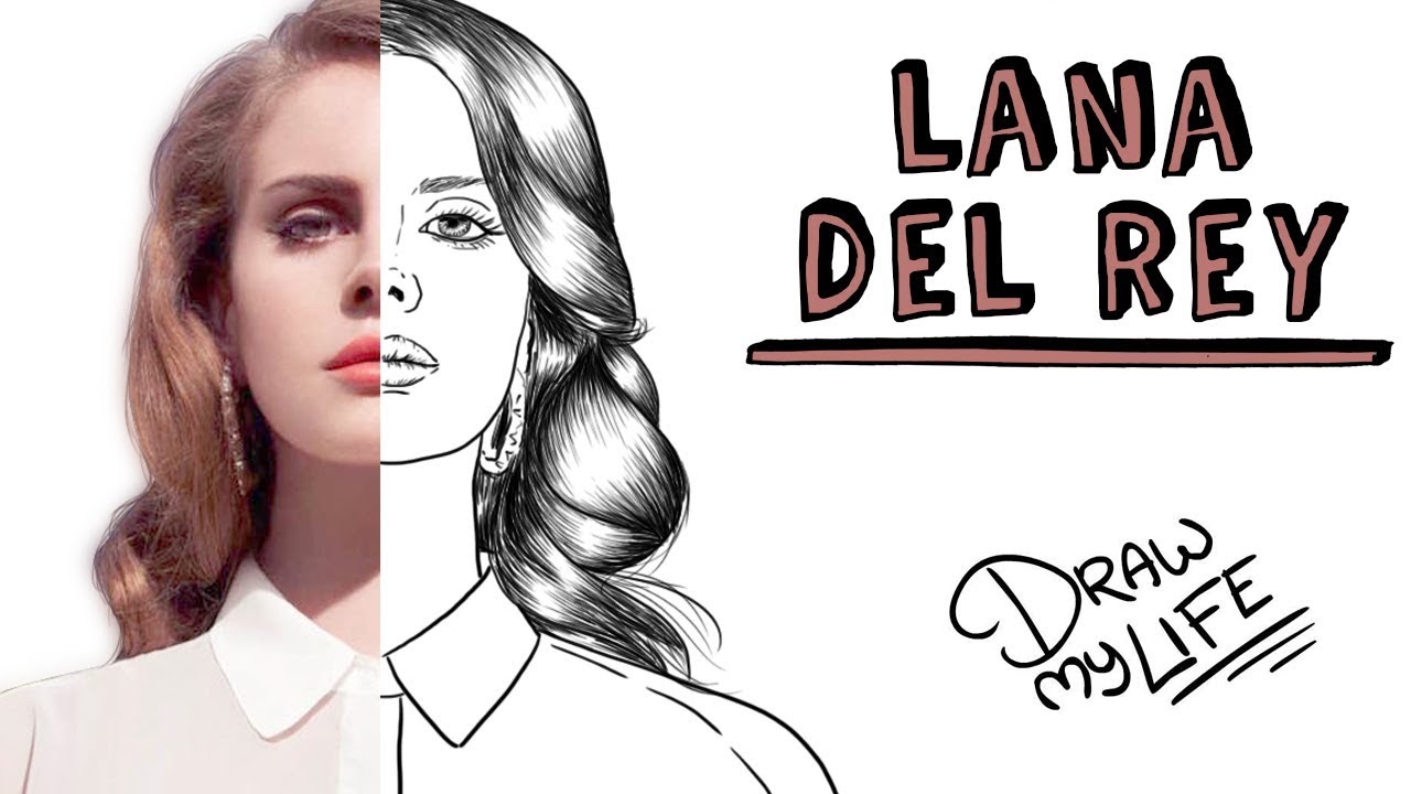 LANA DEL REY | Draw My Life