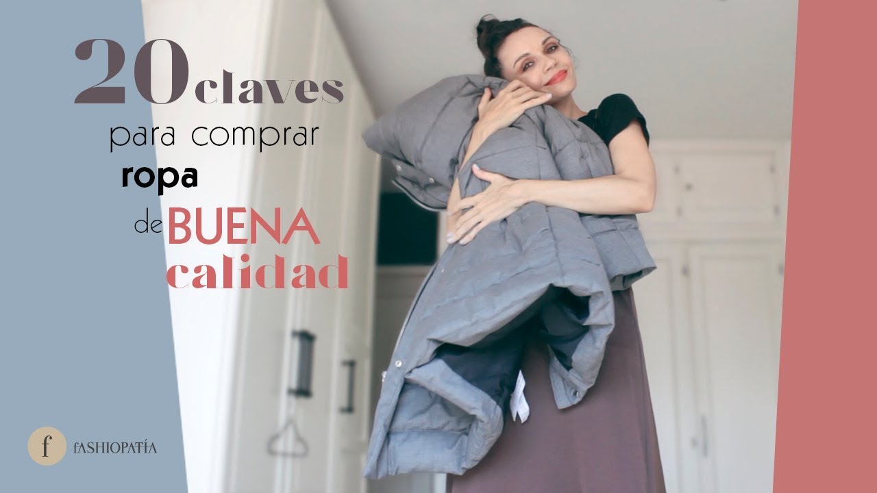 20 claves para COMPRAR ROPA de BUENA CALIDAD (SOSTENIBILIDAD) | Tips for BUYING HIGH-QUALITY CLOTHES
