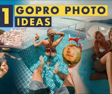 11 idées de photos GoPro DONT VOUS AVEZ BESOIN pour vos prochaines vacances