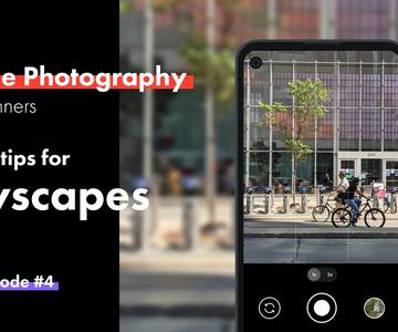 5 conseils faciles pour les paysages urbains // Photographie mobile pour les débutants Pt. 4