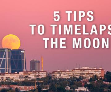 5 Tips to TIMELAPSE the Moon