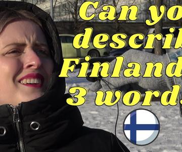 Can you describe Finland in 3 words? Helsinki \\ Finland [2021]
