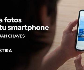 Edición fotográfica con smartphone para redes sociales | Un curso de Juan Chaves | Domestika