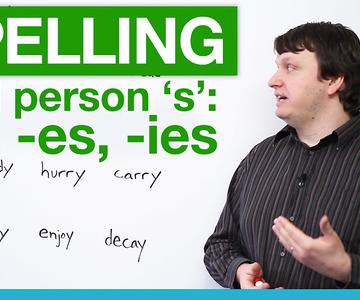 Spelling - Rules for Third Person 'S'