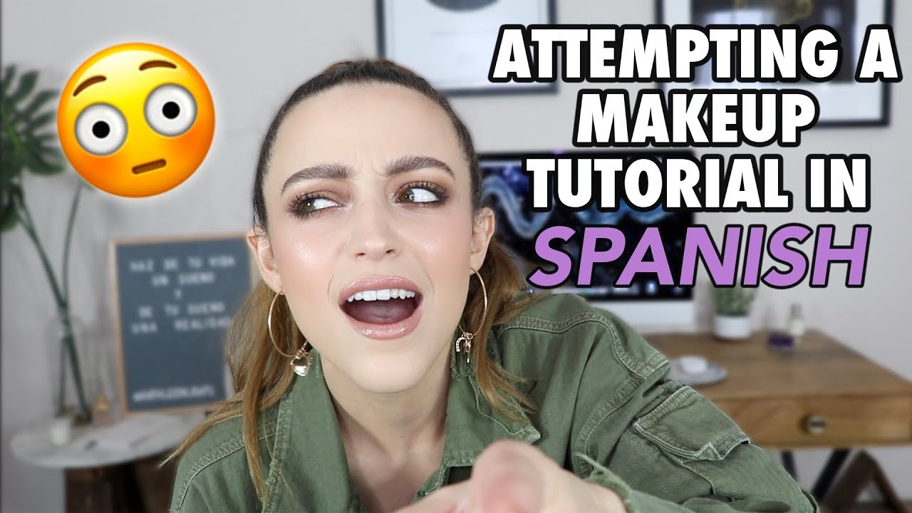 MY FIRST MAKEUP TUTORIAL IN SPANISH (and maybe my last) MY CURRENT GO