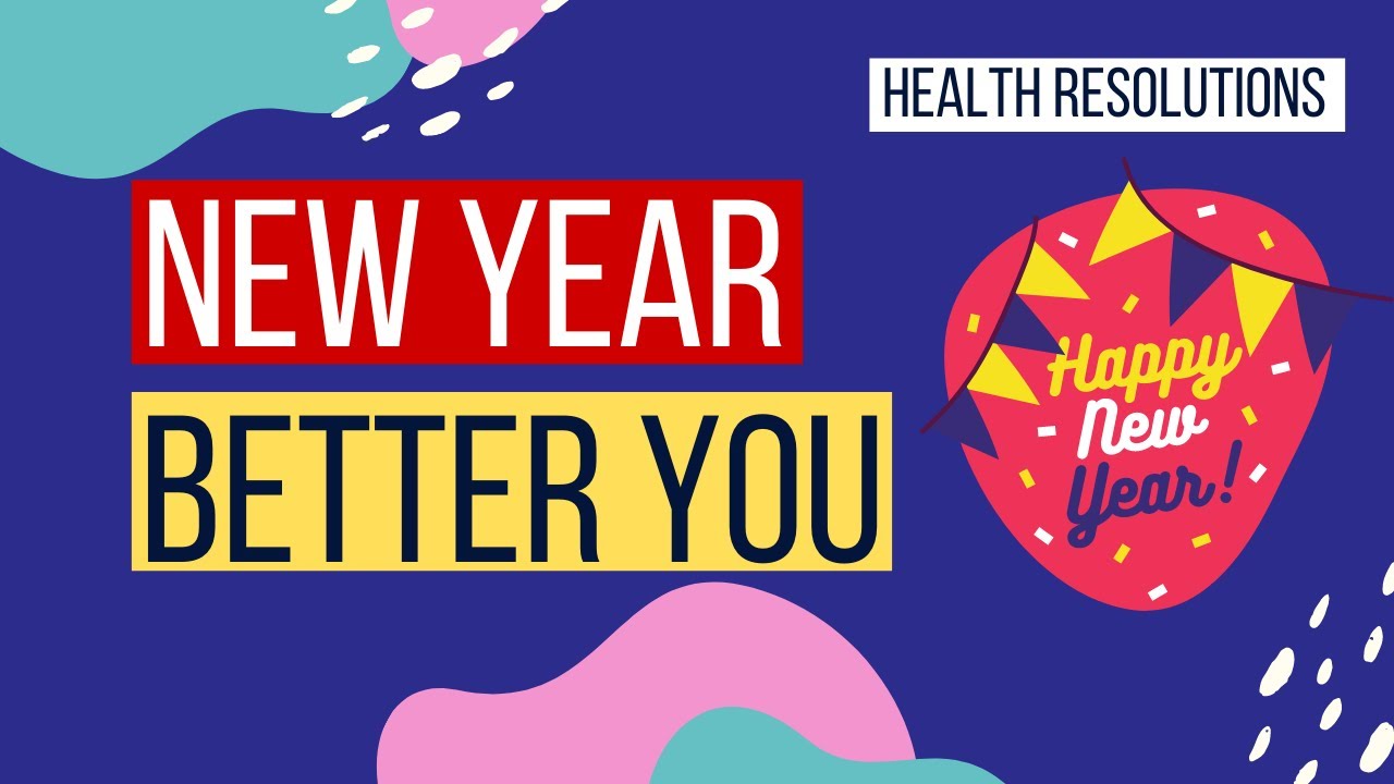 New Year Resolutions 2021 | Top 10 practical Health New Year Resolutions that You Can Actually Keep