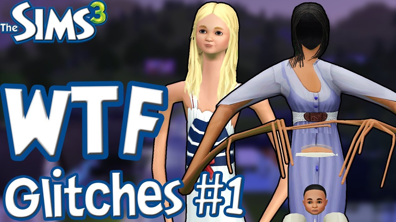 The Sims 3: Hilarious and Creepy Glitches! (PART 1)