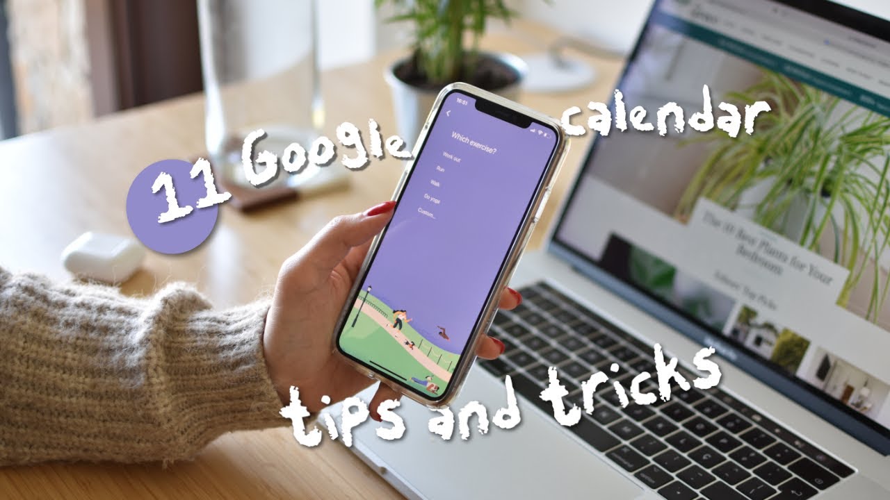 11 Google Calendar tricks \u0026 hacks to skyrocket your productivity