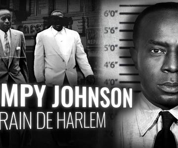 BUMPY JOHNSON: Le Parrain de Harlem