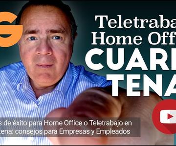 Factores de éxito para Home Office o Teletrabajo en Cuarentena: consejos para Empresas y Empleados