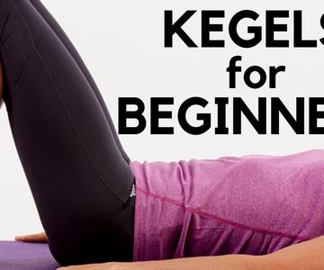 Kegels Exercises for Women - Complete BEGINNERS Guide