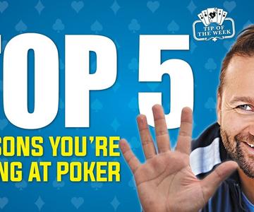 Top 5 Reasons You're Losing at Poker