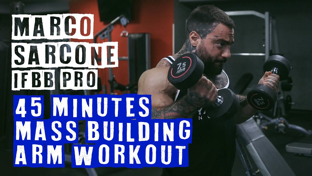 45 Minutes Super-Pump Biceps \u0026 Triceps Workout for Mass w/ Marco Sarcone IFBB Pro