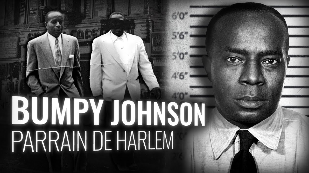 BUMPY JOHNSON: Le Parrain de Harlem