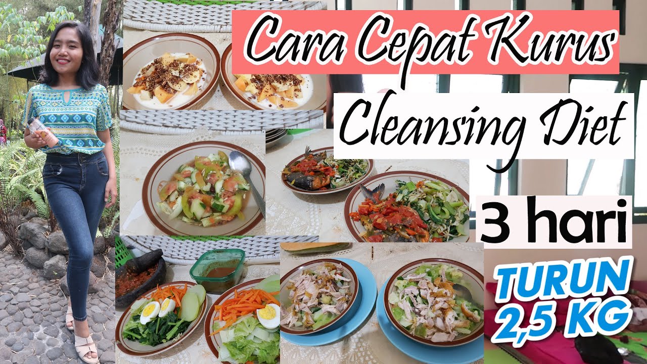 Cara Cepat Kurus 3 hari turun 2-3kg Tanpa Olahraga dgn Cleansing Diet
