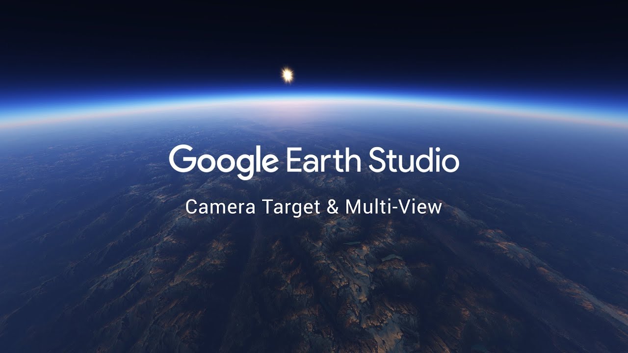 Earth Studio - Cible de caméra et mode multivue