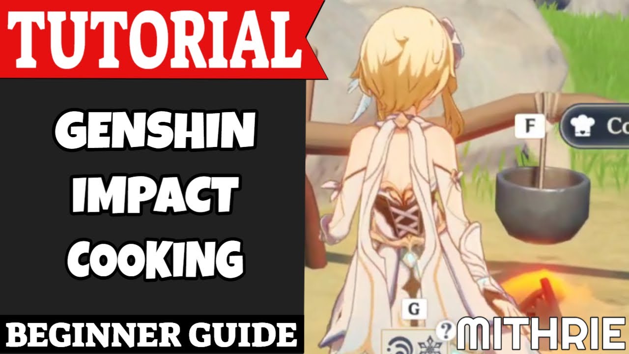 Genshin Impact Cooking Tutorial Guide (Beginner)
