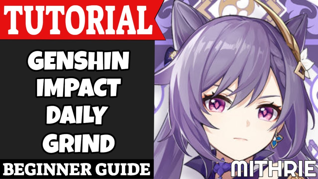 Genshin Impact Daily Grind Tutorial Guide (Beginner)