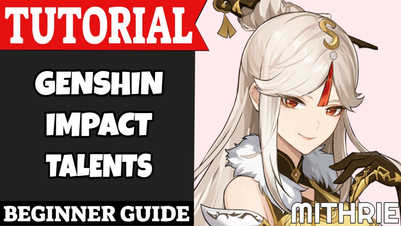 Genshin Impact Talents Tutorial Guide (Beginner)