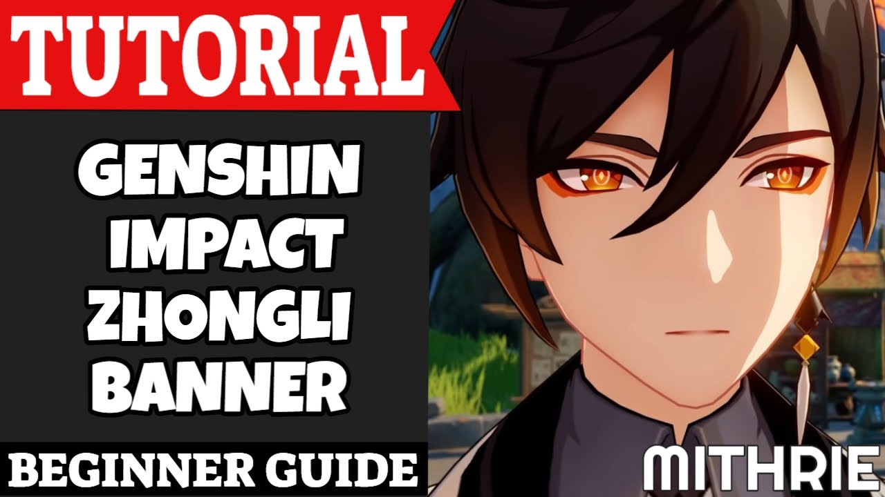 Genshin Impact Zhongli Banner Tutorial Guide (Beginner)