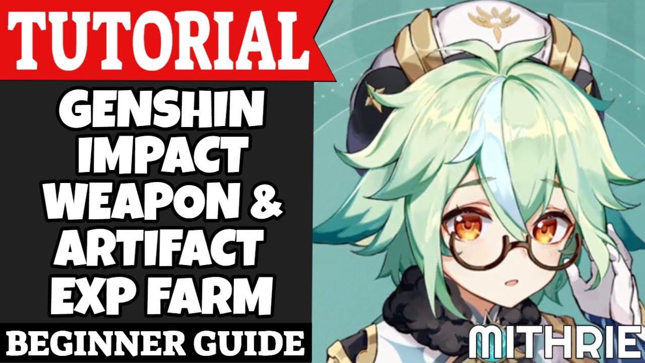 Guide du didacticiel sur les armes à percussion et les artefacts EXP de Genshin (Débutant)