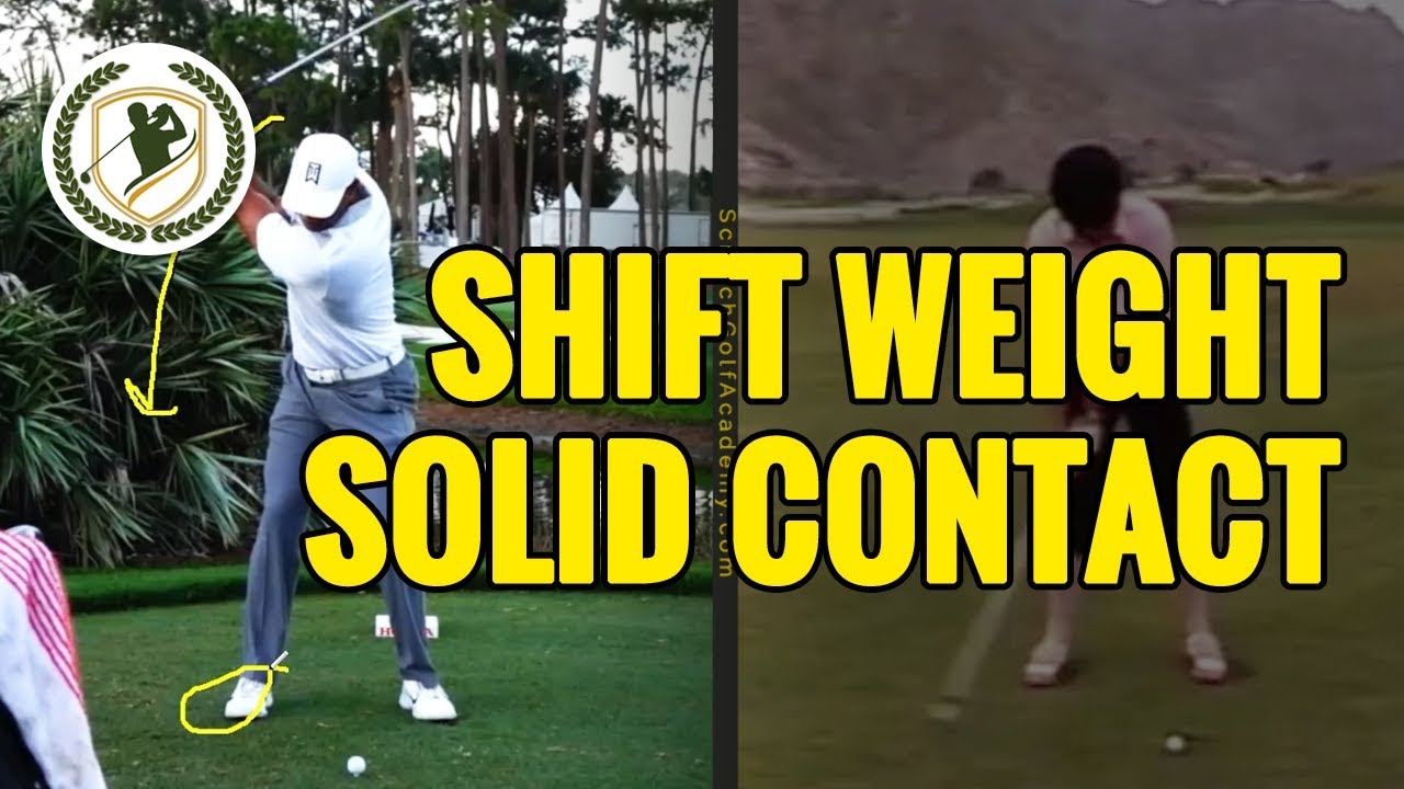 HOW TO SHIFT WEIGHT IN GOLF DOWNSWING FOR SOLID CONTACT