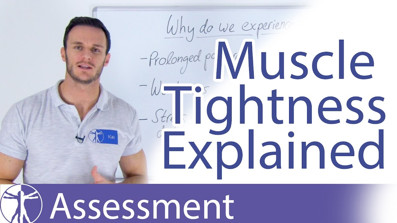 Muscle Tightness Explained: Why do my muscles feel tight?