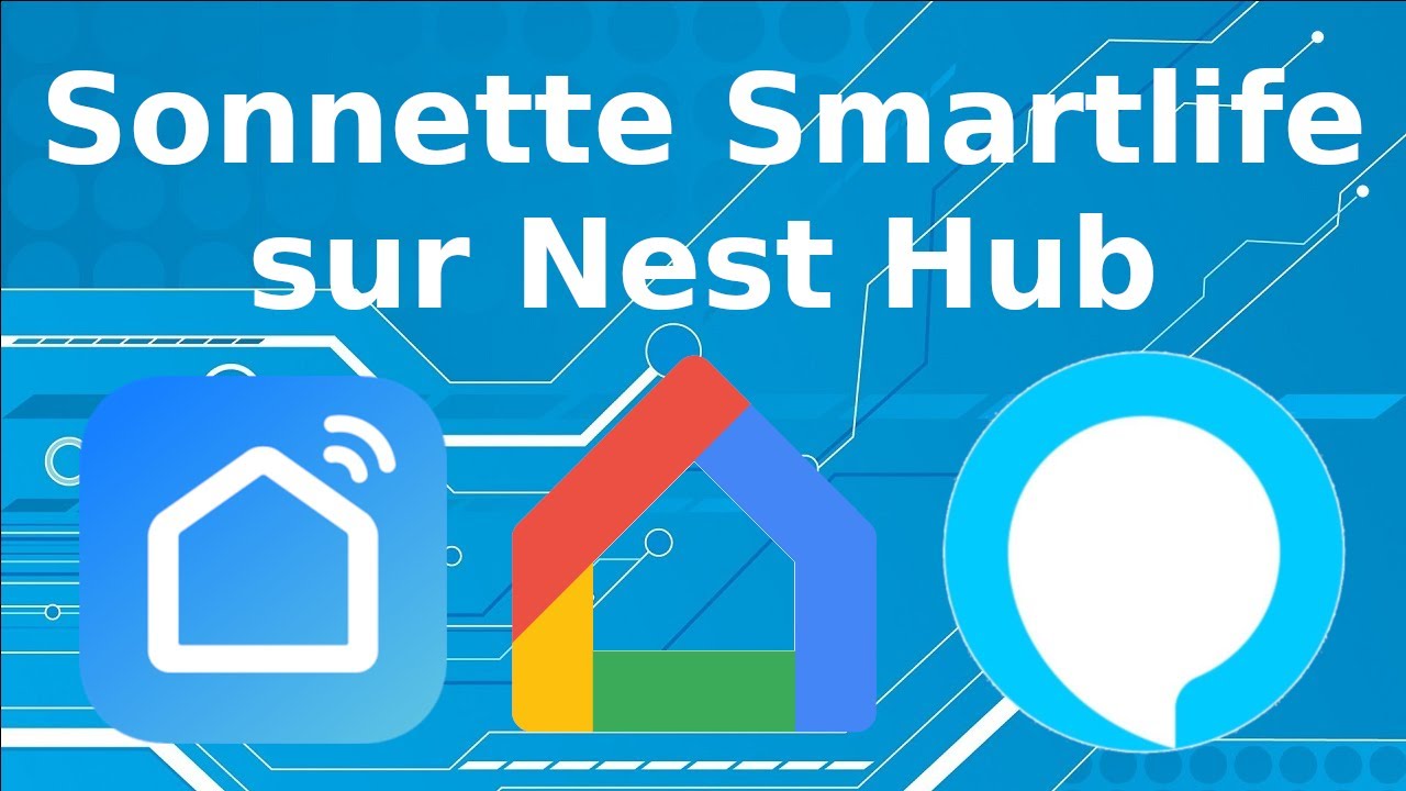 Sonnette Smartlife sur Nest Hub