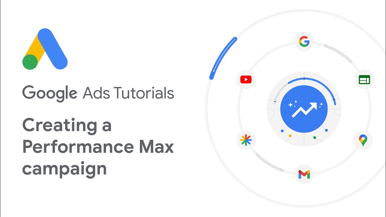 Tutoriels Google Ads : Créer une campagne Performance Max
