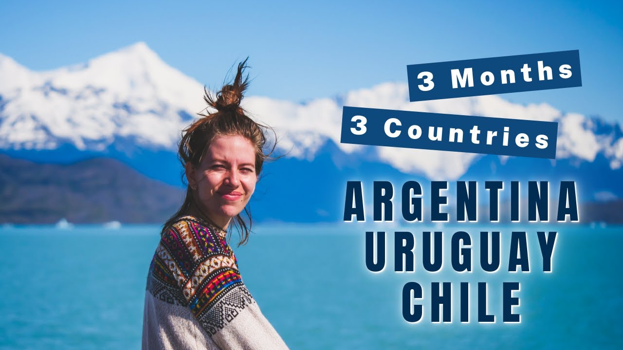 Voyage en Amérique du Sud 🌎 | Voyager en Argentine, en Uruguay et au Chili: 3 mois 3 pays! ✈️