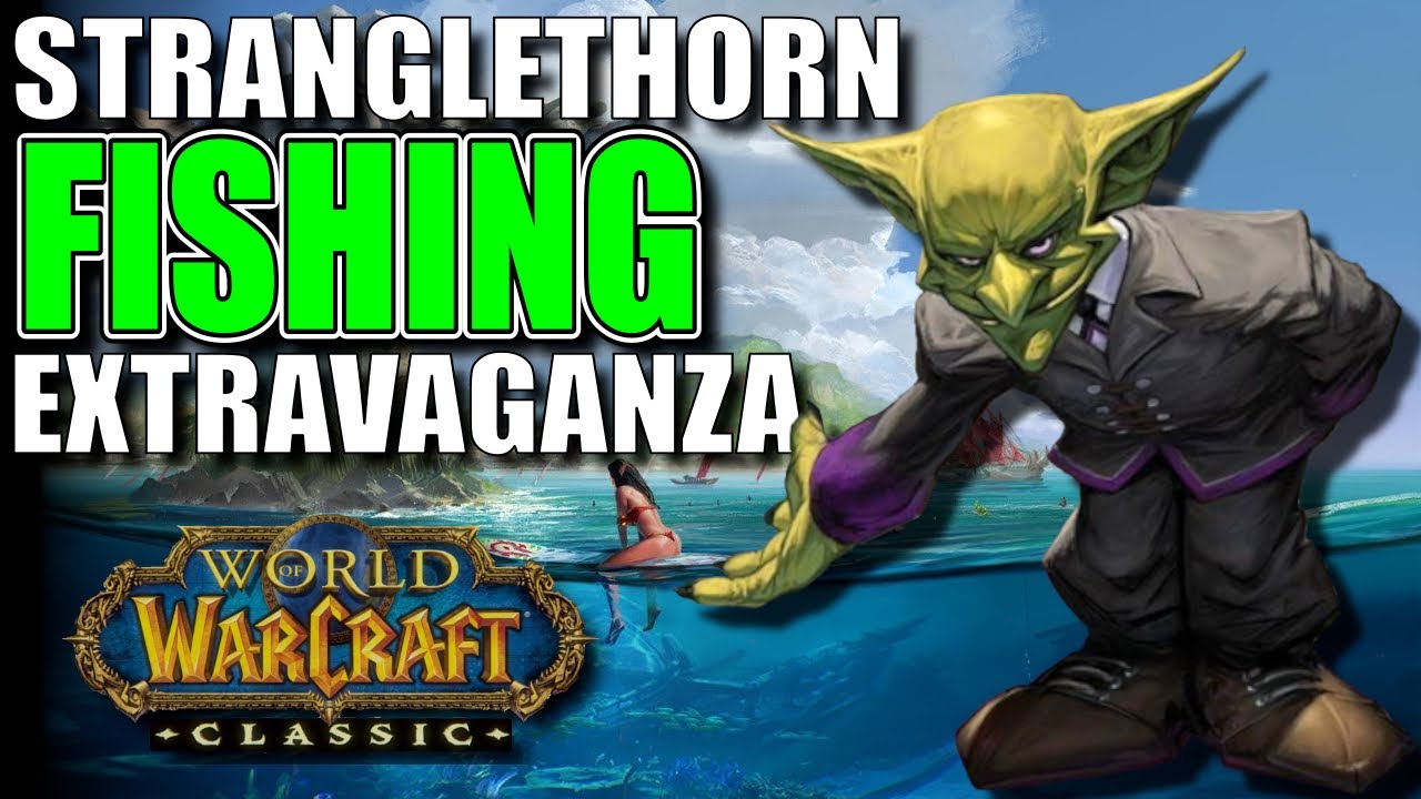 WoW Classic (Phase 4 ZG Release): Complete Stranglethorn Fishing Extravaganza Guide, and HOW TO WIN!