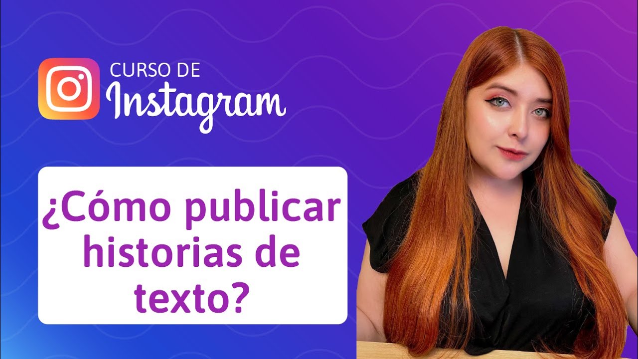 16. ¿Cómo publicar historias de texto en Instagram? | Curso