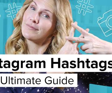 Hashtags on Instagram: The Ultimate Guide