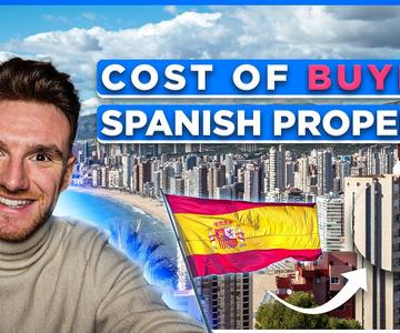 THE COST OF BUYING PROPERTY IN SPAIN 🇪🇸🏡 Taxes, Fees and Cost of Ownership
