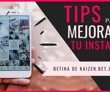 Tips para mejorar tu página de instagram - Betina de Kaizen.Bet.Jabones