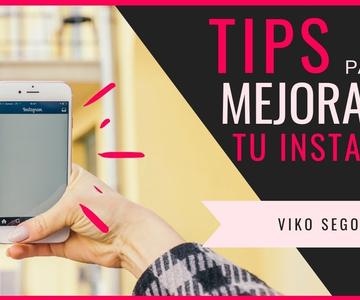 Tips para mejorar tu página de instagram - Viko Segovia