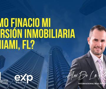 Webinar #24: ¿Cómo financio mi inversión inmobiliaria en Miami, Florida?