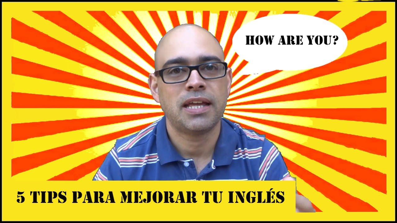 5 tips para mejorar tu inglés | Jorge Caneja