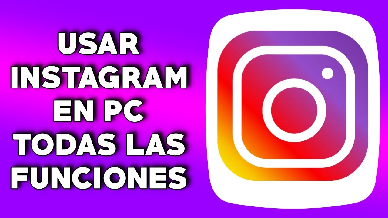 Cómo Abrir INSTAGRAM EN PC - Usar Instagram en PC con TODAS las FUNCIONES - 2020