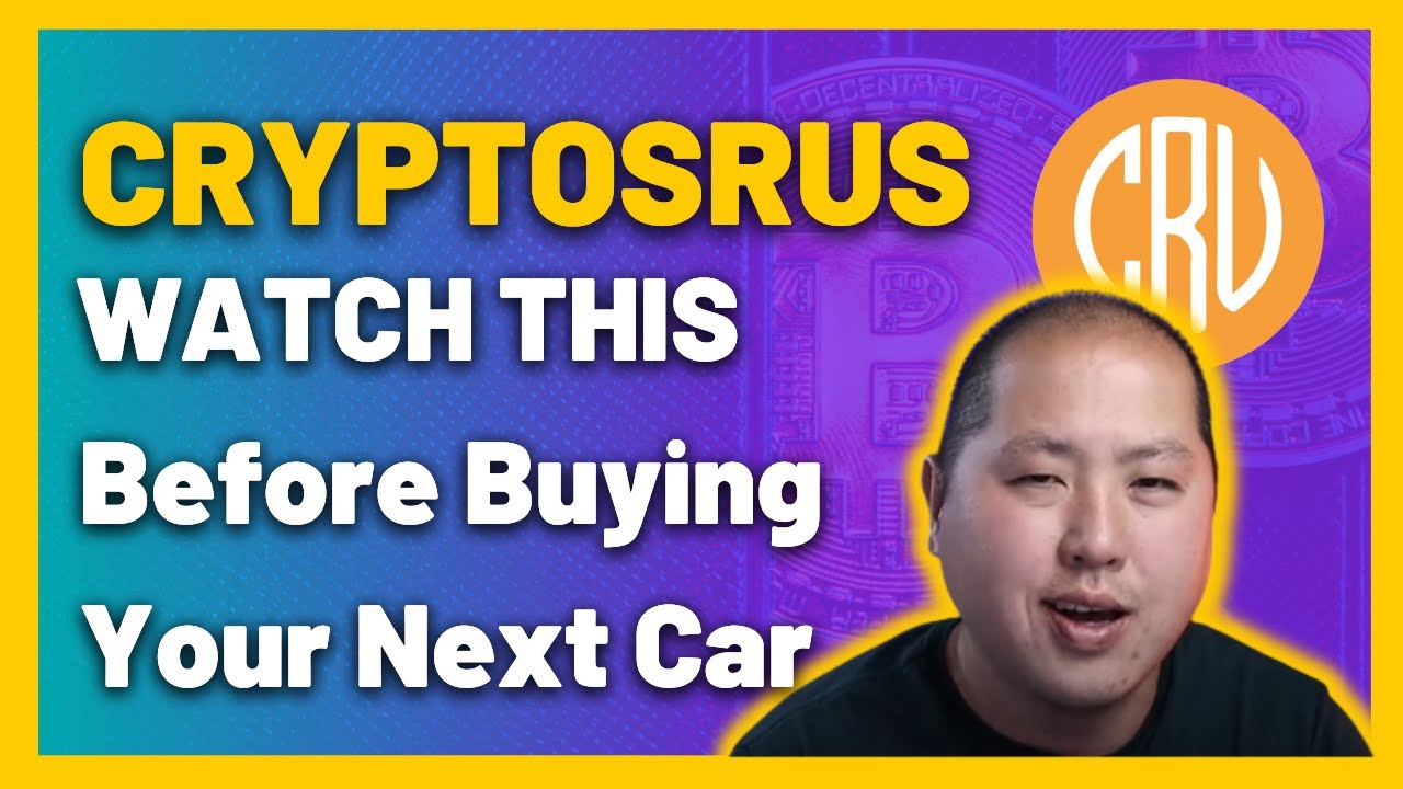 🔴 CryptosRUs: WATCH THIS Before Buying Your Next Car