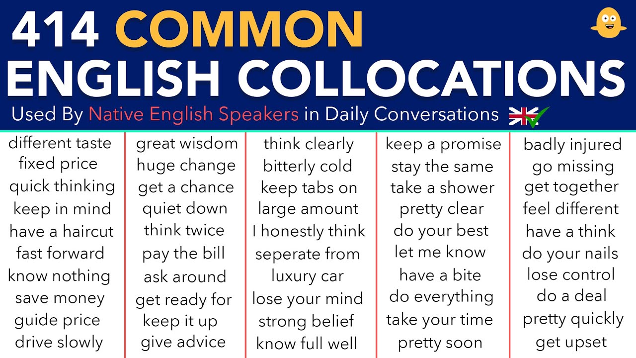 Learn 414 COMMON COLLOCATIONS in English Used By Native English Speakers in Daily Conversations