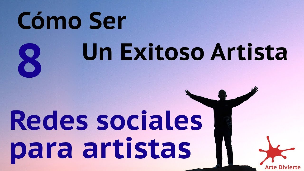 Redes sociales para artistas - #8 del curso Cómo ser un exitoso artista - (Instagram)