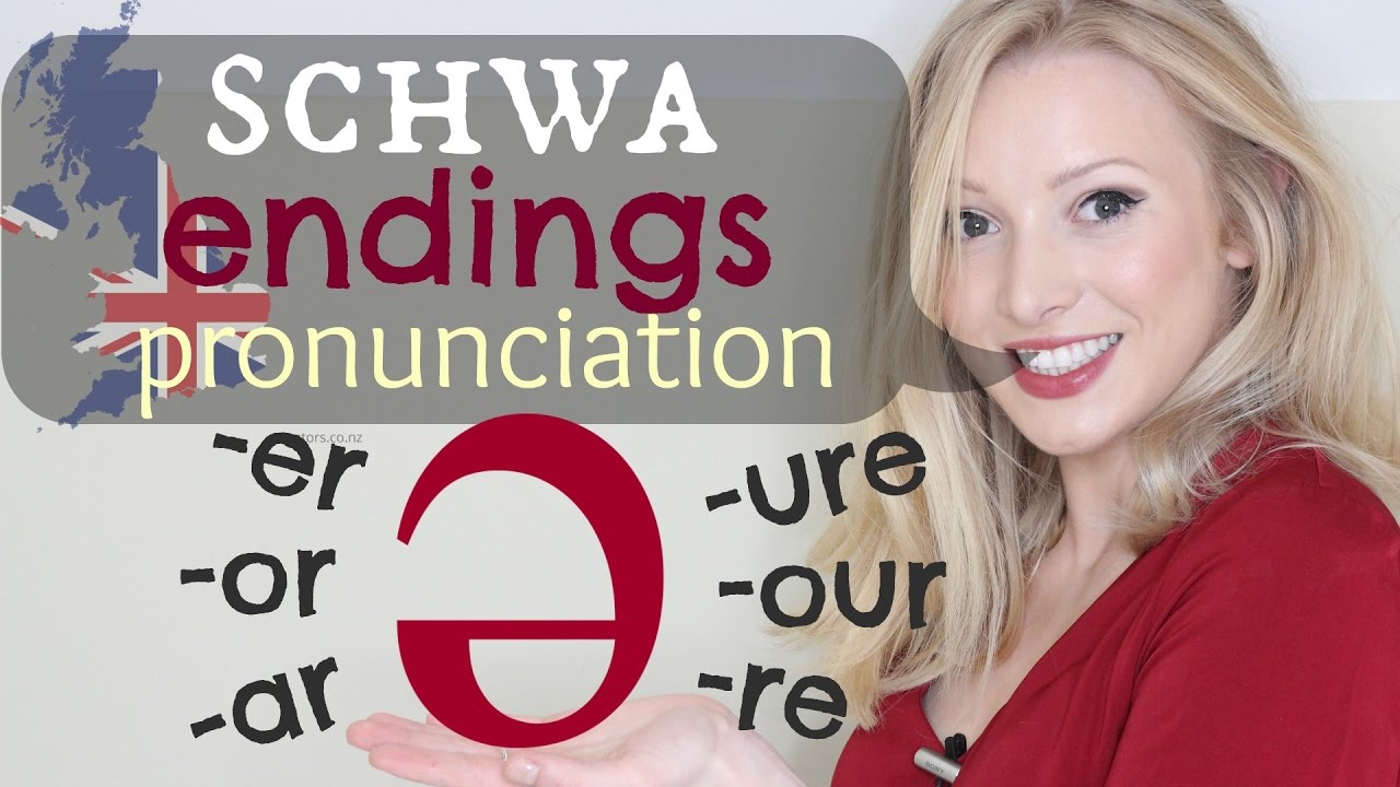 The Schwa /ə/ Sound - Endings British Pronunciation \u0026 Spelling Tips | -er -ar -or -our -ure -re