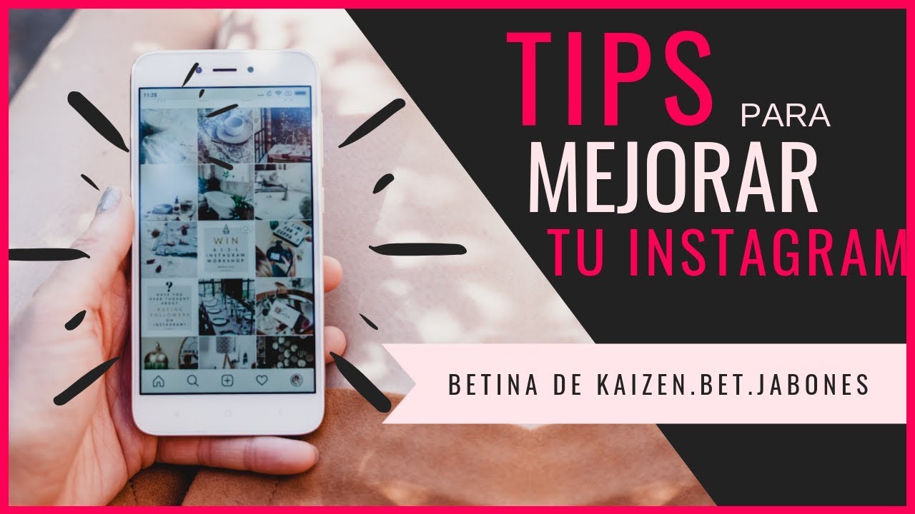 Tips para mejorar tu página de instagram - Betina de Kaizen.Bet.Jabones