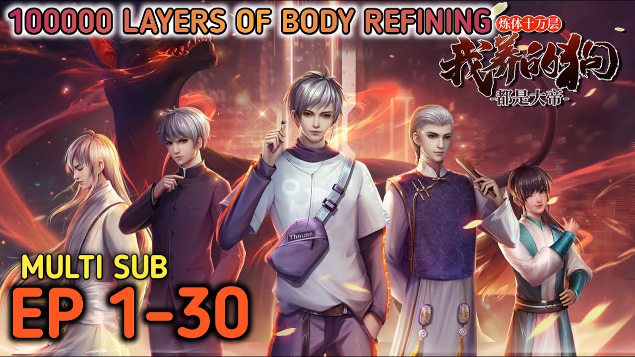 100 000 Levels Of Body Refining बॉडी रिफाइनिंग के 100,000 स्तर Ep 1-30 Multi Sub [100,000 Levels of